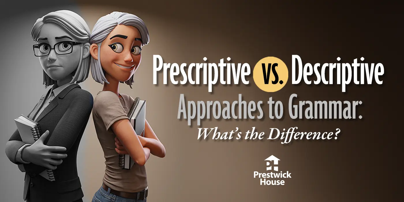 Prescriptive vs. Descriptive Approaches to Grammar